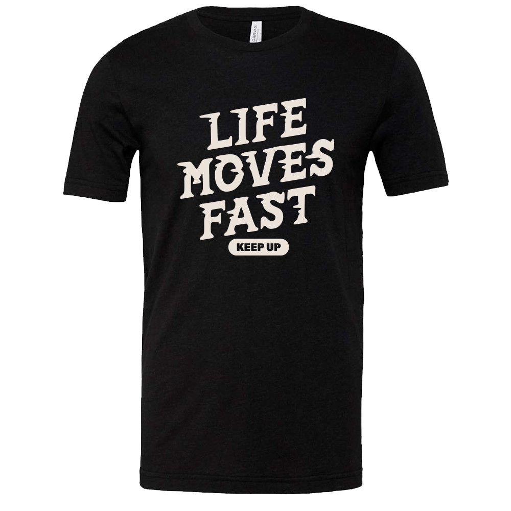 T-Shirt Men - Life Moves Fast