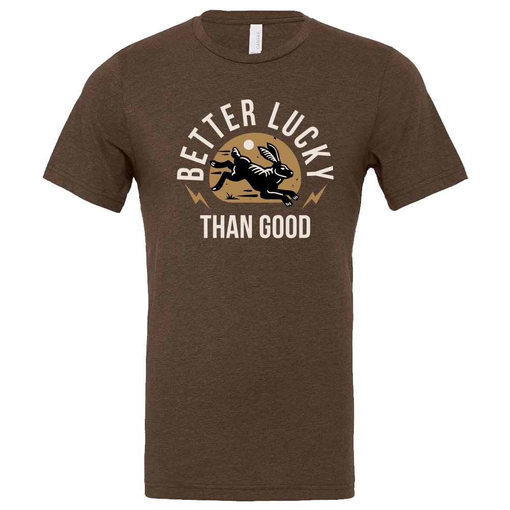 T-Shirt Men - Better Lucky Than Good