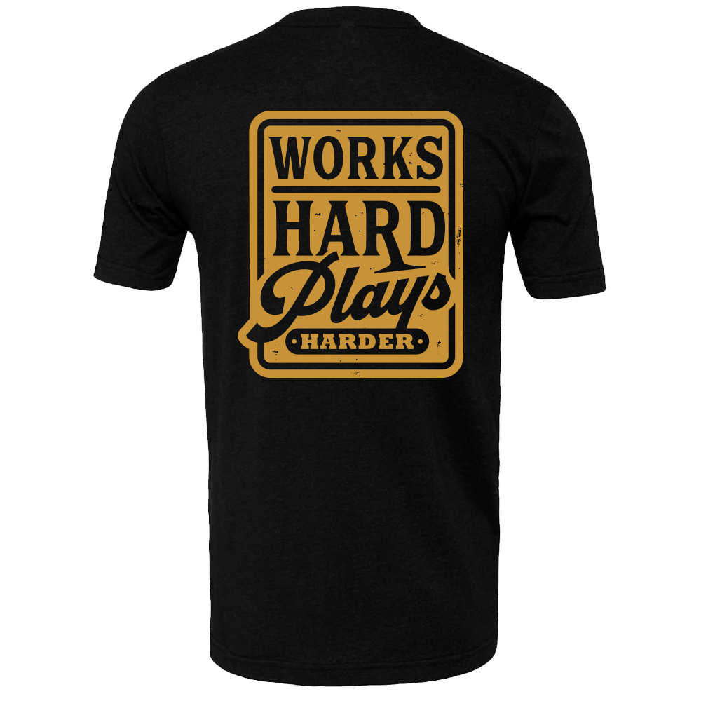 T-Shirt Men - Works Hard Plays Harder